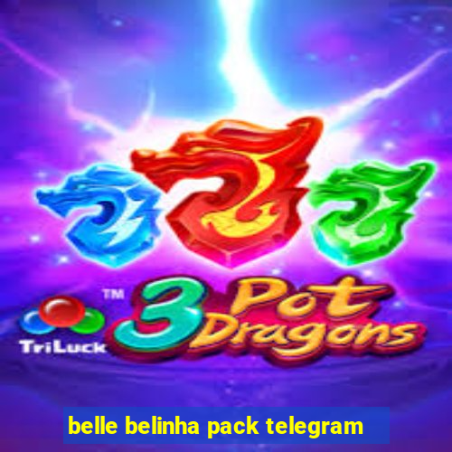 belle belinha pack telegram